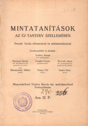 Teslry Kroly, Derencsnyi Mikls, Vargha Ferenc, Horvth Jnos, Tolnay Pl, Szab Gza - Mintatantsok az j terv szellemben