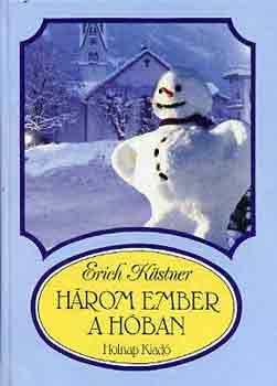 Erich Kstner - Hrom ember a hban