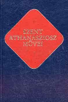 Szent Athanasziosz - Szent Athanasziosz mvei (keresztny rk)