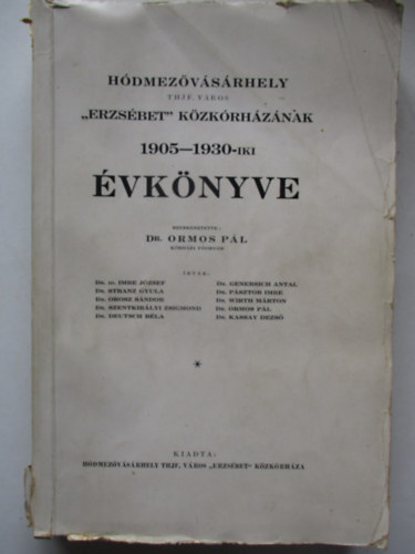 Ormos Pl - Hdmezvsrhely "erzsbet" kzkorhznak 1905-1930-iki vknyve