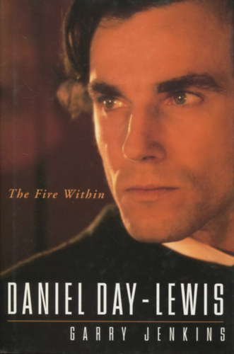 Garry Jenkins - The Fire Within (Daniel Day-Lewis)