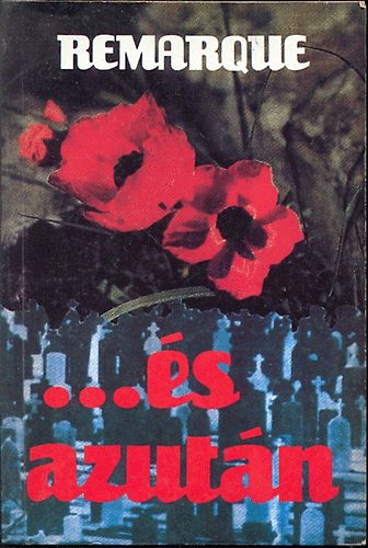 Erich Maria Remarque - �s azut�n...