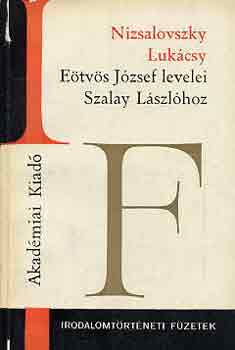Nizsalovszky-Lukácsy - Eötvös József levelei Szalay Lászlóhoz