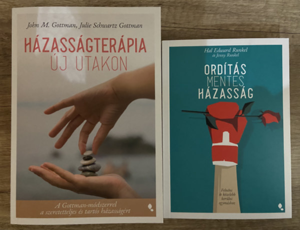 John M. Gottman, Julie Schwartz Gottman, Hal Edward Runkel, Jenny Runkel - 2 db k�nyv a szeretetteljes �s tart�s h�zass�g�rt - H�zass�gter�pia �j utakon, Ord�t�smentes h�zass�g