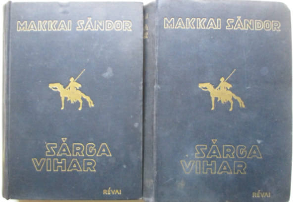 Makkai Sndor - Srga vihar I-II.