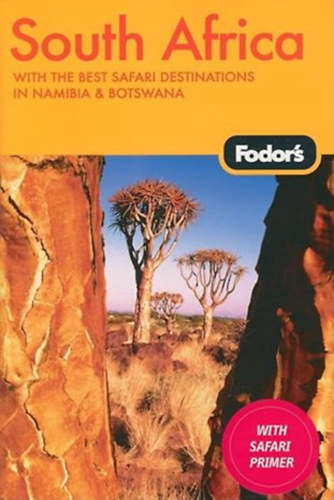 Fodor's South Africa - with the best safari destinations in Namibia & Botswana - (angol nyelv tiknyv)