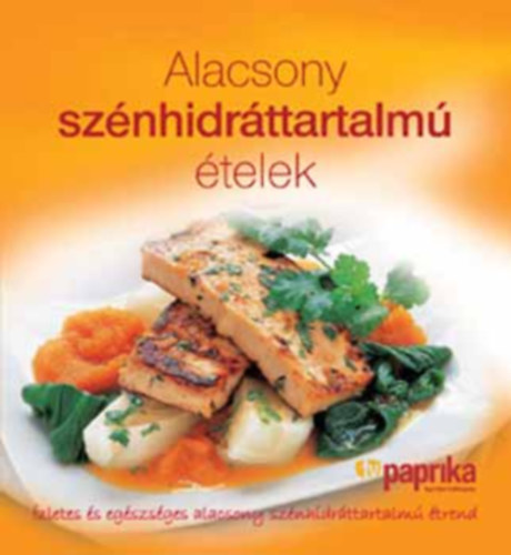 Anouska (szerk.) Jones - Alacsony sznhidrttartalm telek-TV Paprika knyvek