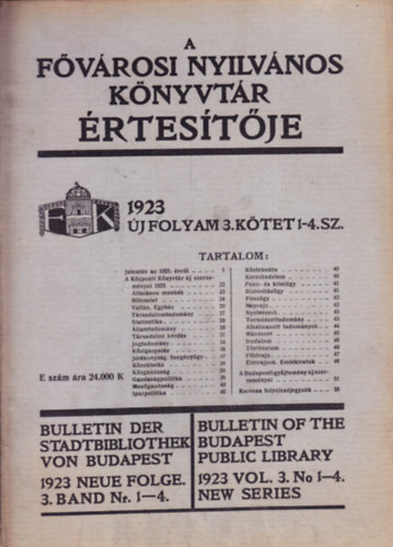 A Fővárosi Nyilvános Könyvtár értsesítője 1923 (Új évfolyam 3. kötet 1-4. sz.)