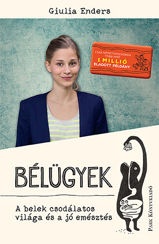 Giulia Enders - B�l�gyek