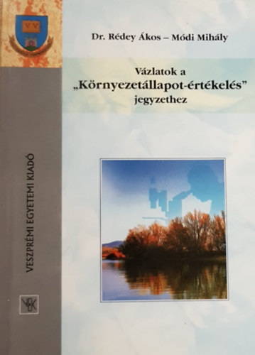 Rdey kos, Mdi Mihly - Vzlatok a "Krnyezetllapot-rtkels" jegyzethez