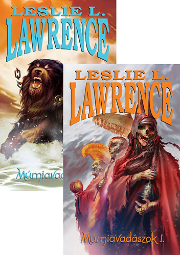 Leslie L. Lawrence, Boldog Katalin (szerk.), Lőrincz L. László (Leslie L. Lawrence) - Múmiavadászok I-II.