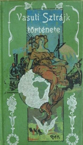 Mur�nyi Mikl�s - A vasuti sztr�jk t�rt�nete