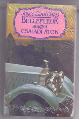 Joyce Carol Oates - Bellefleur avagy a családi átok I-II.