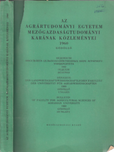 Szekeres László (szerk.) - Az Agrártudományi Egyetem Mezőgazdaságtudományi Karának közleményei 1960.