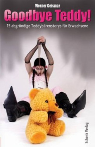 Geismar, Werner - Goodbye Teddy!