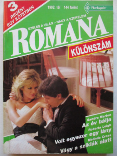 Sandra MartonRoberta LeighMelinda Cross - Romana 1992. t�li k�l�nsz�m (Az �v b�lja,Volt egyszer egy l�ny,V�gy a szikl�k alatt)