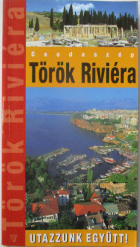 Marton Jen - Trk Rivira - Utazzunk egytt!