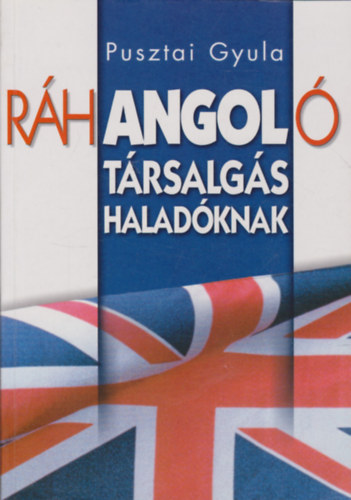 Pusztai Gyula - Rhangol - Angol trsalgs haladknak