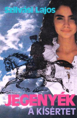 Szilv�si Lajos - Jegeny�k-A k�s�rtet