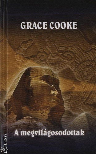 Cooke, Grace - A megvil�gosodottak