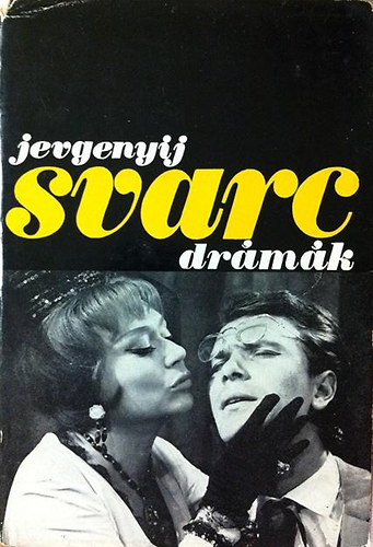 Jevgenyij Svarc - Drámák (Svarc)