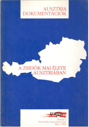 Marta S. Halpert - A zsidók mai élete Ausztriában (Ausztriai Dokumentációk)