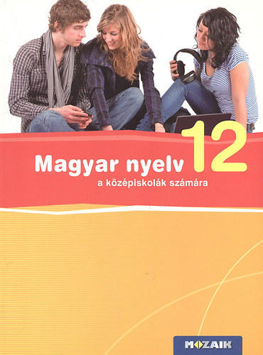 Frter Adrienne - Magyar nyelv a kzpiskolk szmra 12.