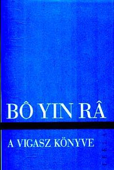 Bo Yin Ra - A vigasz knyve