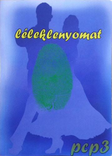 Both Gbor (szerk.) - Lleklenyomat - Amatr kltk antolgija (PC Potk 3. ktet)