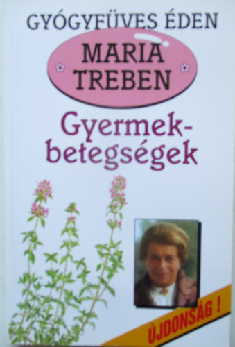 Maria Treben - Gyermekbetegségek