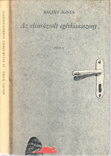 Blint gnes - Az elvarzsolt egrkisasszony