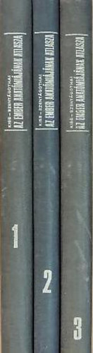 Kiss-Szentágothai - Az ember anatómiájának atlasza I-III.