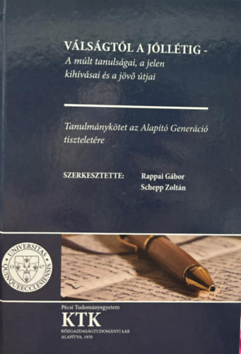Rappai Gbor, dr. Schepp Zoltn, Pcsi Tudomnyegyetem - Vlsgtl a jlltig