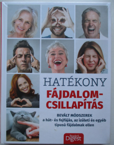 Kakuk gnes (magyar kiads szerk.) - Hatkony fjdalomcsillapts - Bevlt mdszerek a ht- s fejfjs, az izleti s egyb tpusu fjdalmak ellen