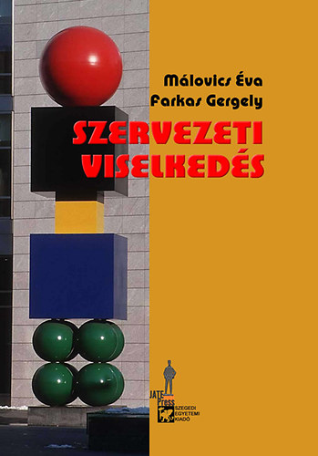 Farkas Gergely, Málovics Éva - Szervezeti viselkedés