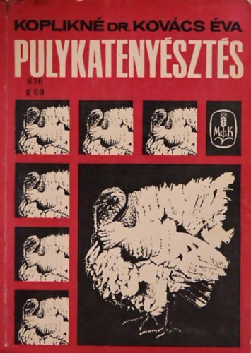 Koplikn� Kov�cs �va - Pulykateny�szt�s