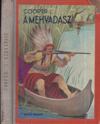 Cooper; �tdolgozta Szondy Gy�rgy - A m�hvad�sz - Elbesz�l�s a Nyugati vadonb�l