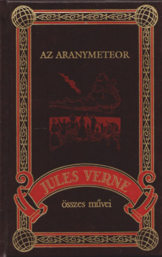 Verne Gyula - Az aranymeteor (Jules Verne sszes mvei 33.)