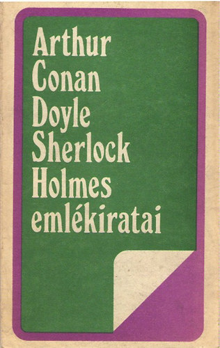 Arthur Connan Doyle - Sherlock Holmes emlékiratai