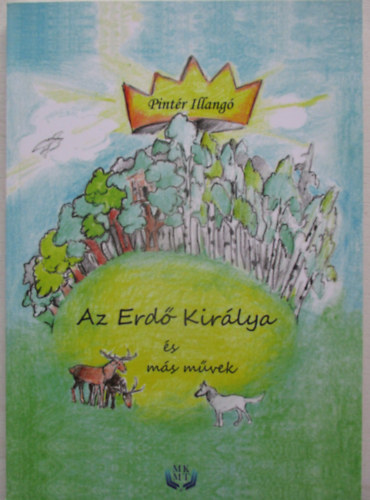 Pintr Illang - Az erd kirlya s ms mvek