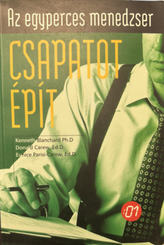 Carew, K. Blanchard - Az egyperces menedzser csapatot �p�t