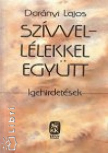 Darnyi Lajos - Szvvel-llekkel egytt