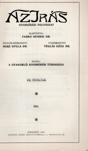 Dr. Nosz Gyula, Dr. Tgls Gza (fszerkeszt) - Az rs- Gyorsrsi folyirat  XXI, vfolyam 1931. teljes