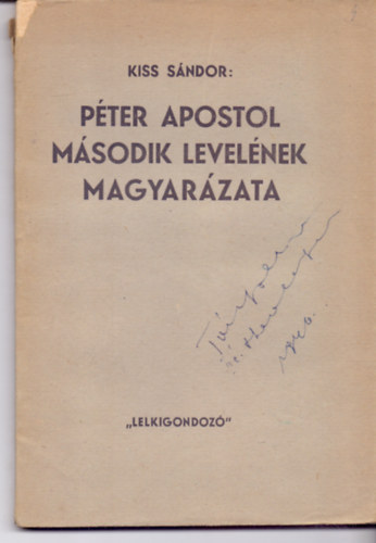 Kiss Sndor - Pter apostol msodik levelnek magyarzata