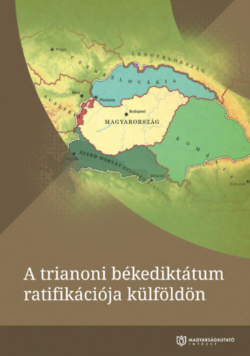 Illik Pter (Szerk.), Vizi Lszl Tams (szerk.) - A trianoni bkedikttum ratifikcija klfldn
