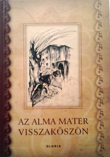 Vrs Alpr Istvn Vita - Az Alma Mater visszakszn