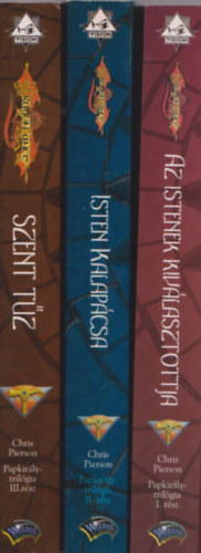 Chris Pierson - Papkirly-trilgia 1-3. (Az istenek kivlasztottja + Isten kalapcsa + Szent tz) / DragonLance