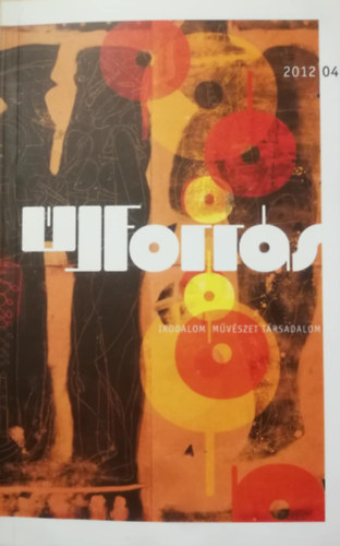 J�sz Attila (f�szerk.) - �j Forr�s - 2012.04. sz�m