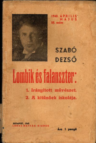 Szab� Dezs� - Lombik �s falanszter (Szab� Dezs� Ujabb M�vei 58.)