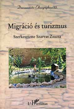 Szarvas Zsuzsa (szerk.) - Migrci s turizmus